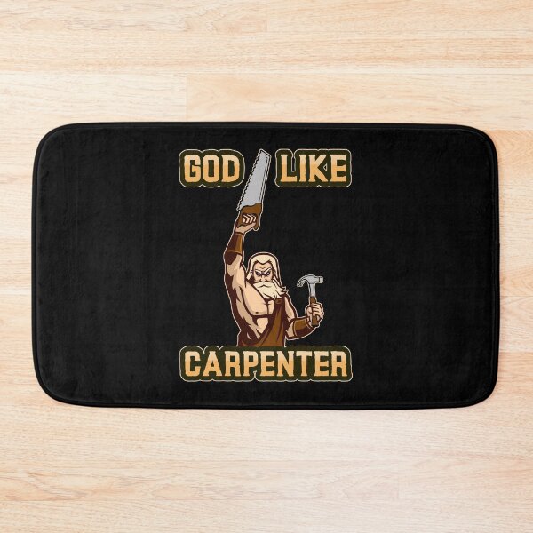 Item preview, God Like Carpenter designed and sold by Bjorn2Bubble.