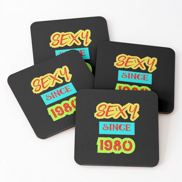 Item preview, Sexy since 1980 designed and sold by zurckoov.