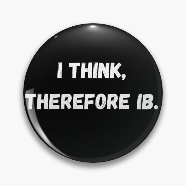 Item preview, I think, therefore IB designed and sold by coffeetea2020.