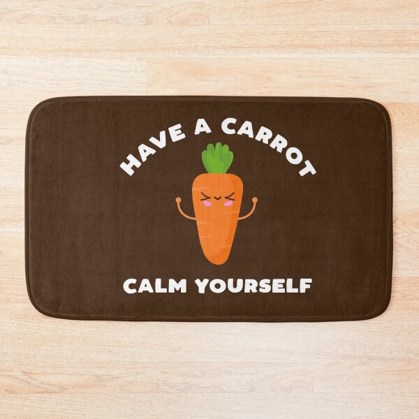 Item preview, Have A Carrot Calm Yourself Kawaii Cute Face Funny Humorous Gaming Meme designed and sold by gkao.
