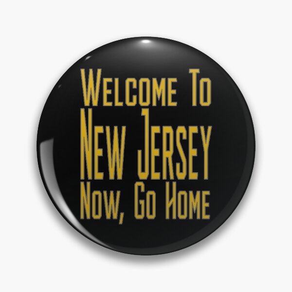 Item preview, Welcome To  New Jersey  Now Go Home designed and sold by design880.