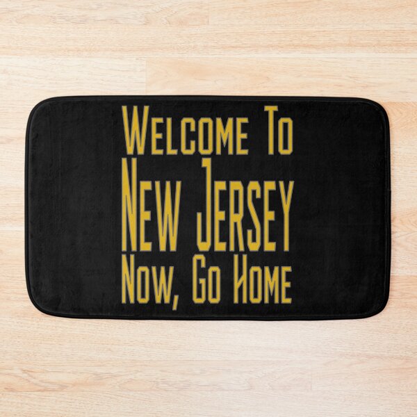 Item preview, Welcome To  New Jersey  Now Go Home designed and sold by design880.