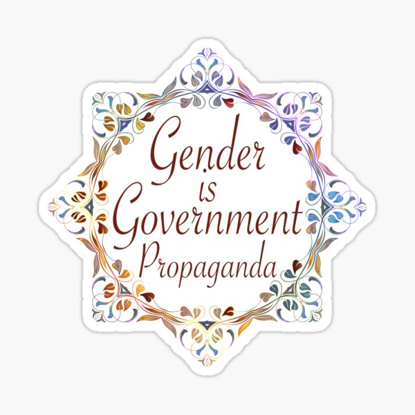 Gender is Government Propaganda Sticker