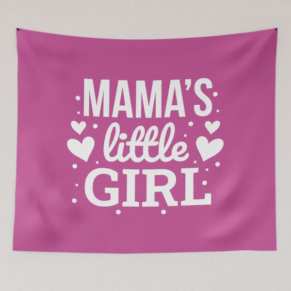 Item preview, Mamas little Girl - Being A Mom designed and sold by ClaudiaGrosso.