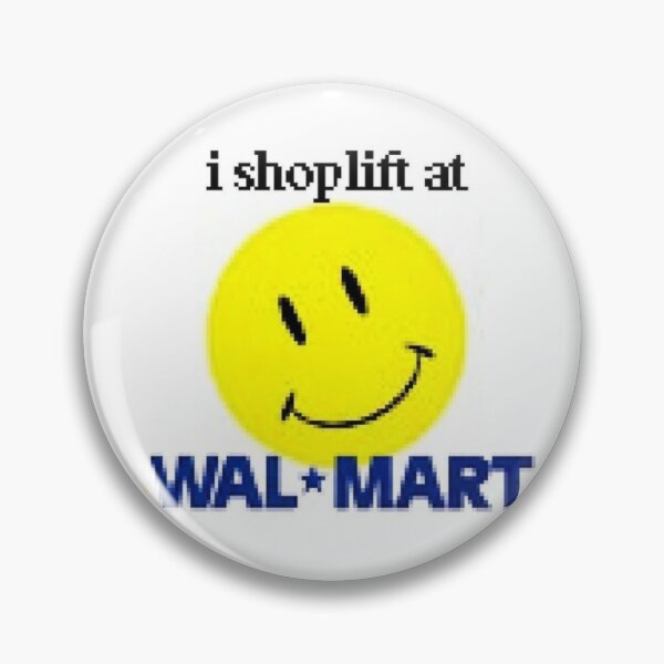 Item preview, silly walmart shoplift joke designed and sold by dietmonstercan.