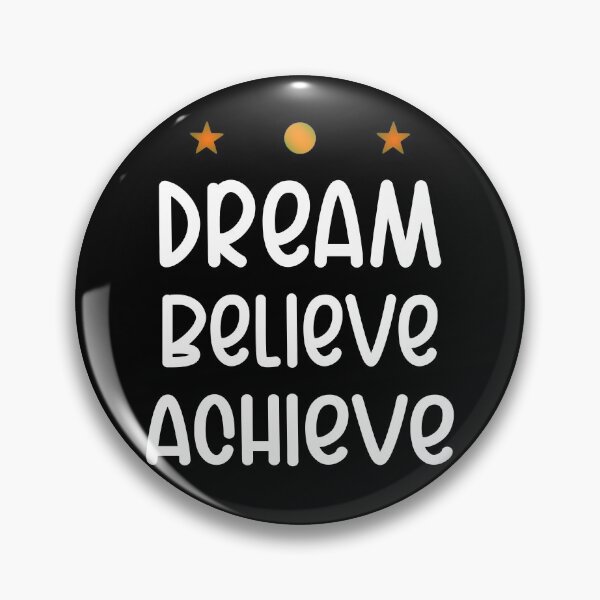 Item preview, Dream Believe Achieve designed and sold by f2error.