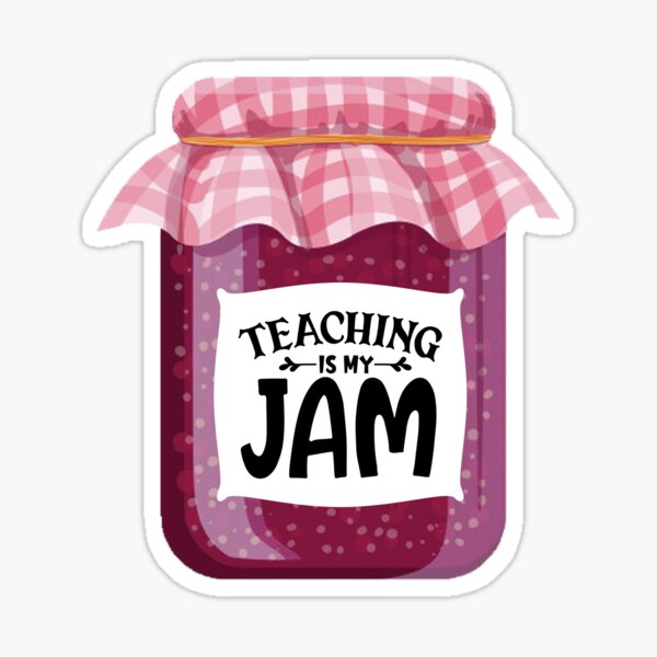 Item preview, Teaching is my jam designed and sold by Mo-2000.