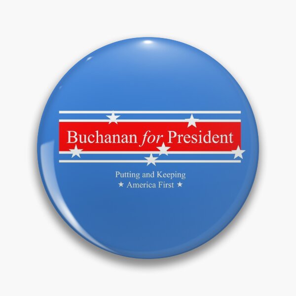 Item preview, Buchanan for President  designed and sold by USAFirst1776.