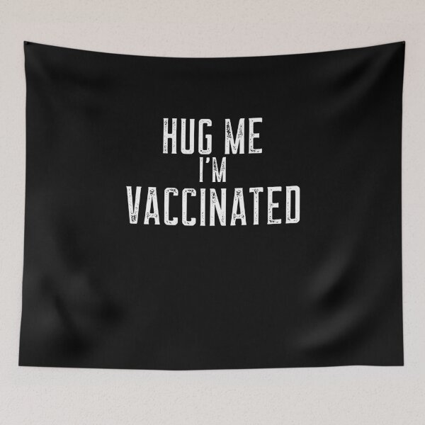 Item preview, Hug Me I'm Vaccinated Camiseta designed and sold by broiler1993.