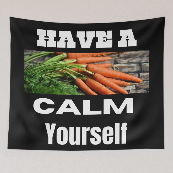 Item preview, Have a Carrot Calm Yourself designed and sold by Susan Pfrender.
