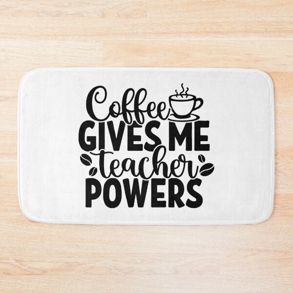 Item preview, Coffee Gives Me Teacher Powers designed and sold by Mo-2000.