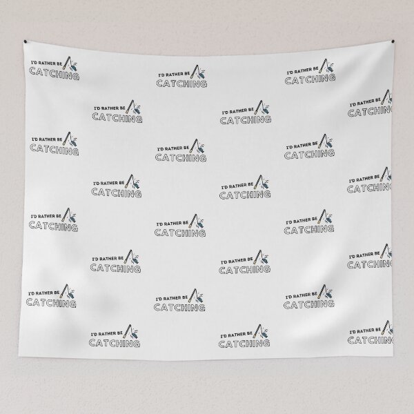 Item preview, I'd Rather Be Catching Fishing Quotes designed and sold by gillys.