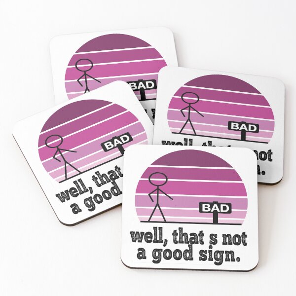 Item preview, Well that's not a good sign 2 designed and sold by design880.