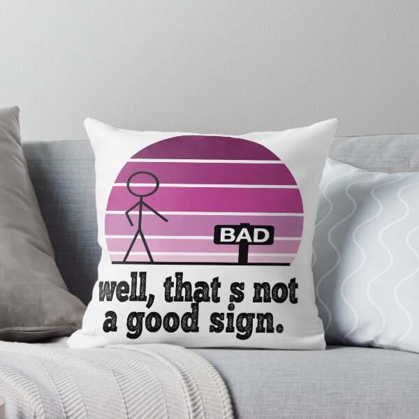 Item preview, Well that's not a good sign 2 designed and sold by design880.