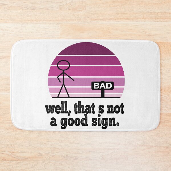 Item preview, Well that's not a good sign 2 designed and sold by design880.