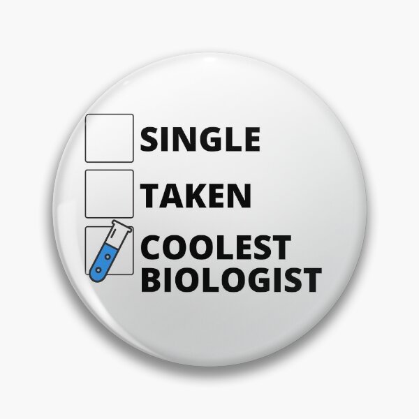Item preview, Single Taken Coolest Biologist designed and sold by stelsanc.