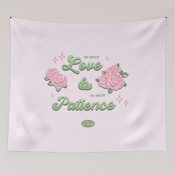 Item preview, got so much love, got so much patience - tun floral designed and sold by thewayitshine.