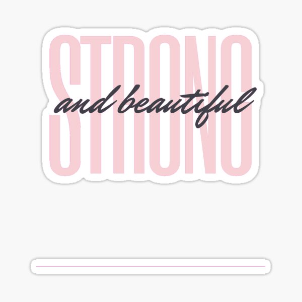 Item preview, STRONG AND BEAUTIFUL designed and sold by Isabelle Calisto.