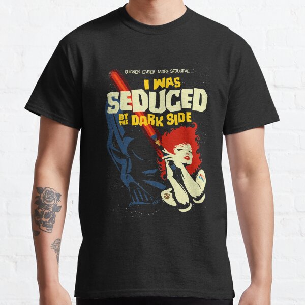 Séduit par le Côté Obscur T-shirt classique