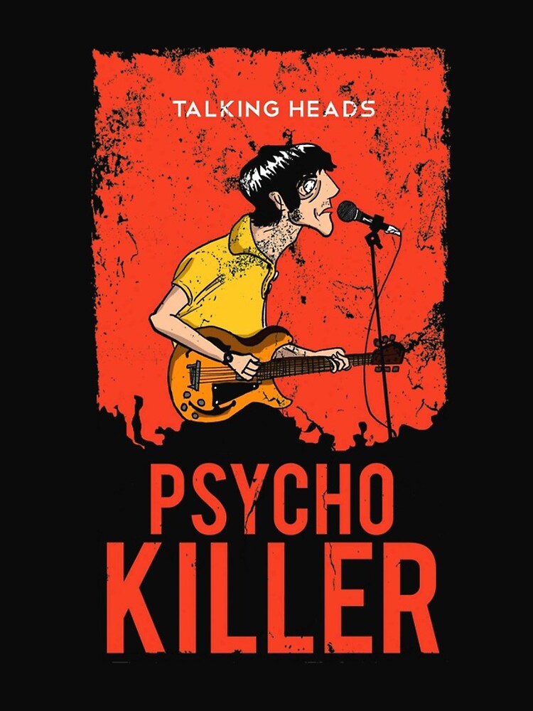 Killers talking. Talking heads Psycho Killer. Talking heads Psycho Killer обложка. Talking heads poster. Talking heads плакат.