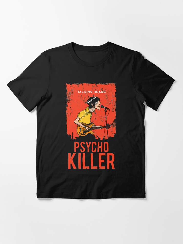 TALKING HEADS : PSYCHO KILLER | Essential T-Shirt