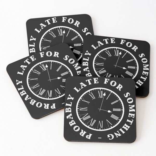Item preview, Probably late for something designed and sold by 2MdesignStore.