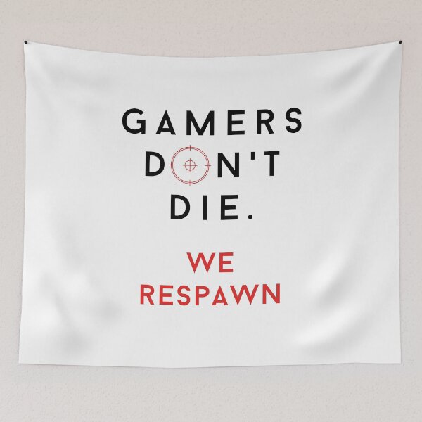Item preview, Gamers Don't Die, We Respawn | Gamer designed and sold by C00KIESandMILK.