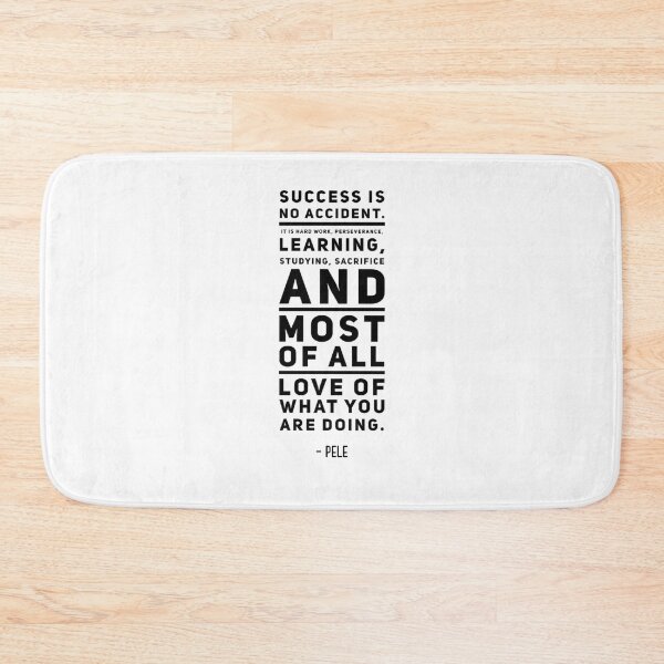 Item preview, Success is No Accident Quote by Pele  designed and sold by UncleStuScience.
