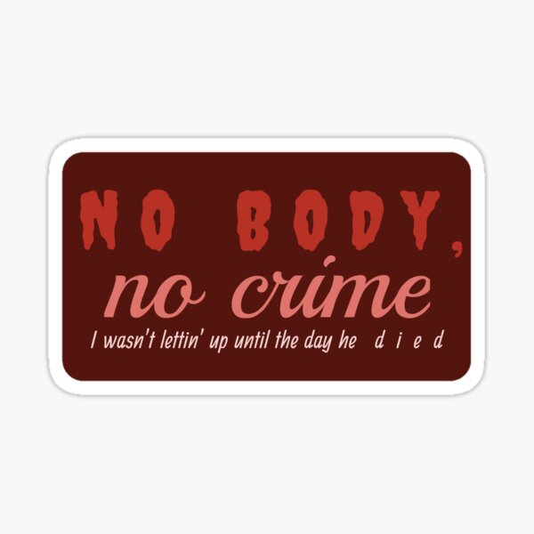 no-body-no-crime-sticker-for-sale-by-elvengold-redbubble