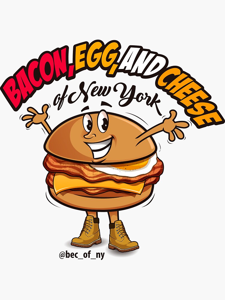 "Bacon, Egg, and Cheese of New York Mascot" Sticker by BECofNY Redbubble