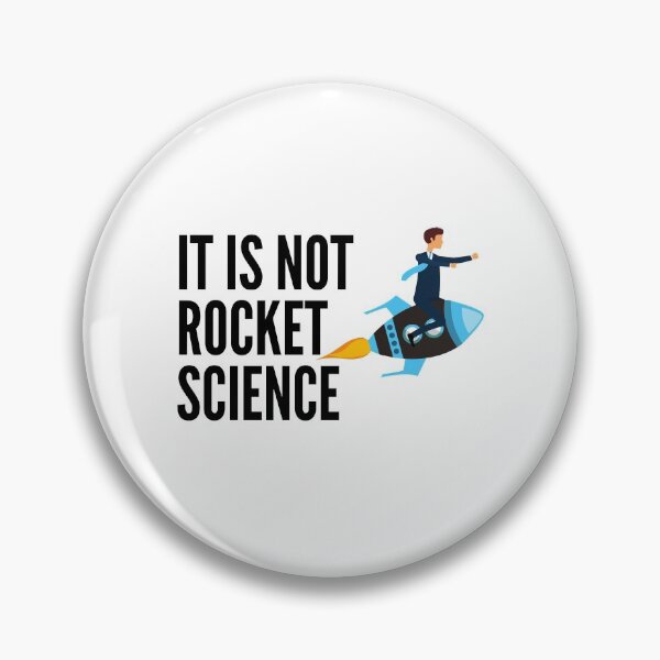 Item preview, It is Not Rocket Science designed and sold by JPMprints.