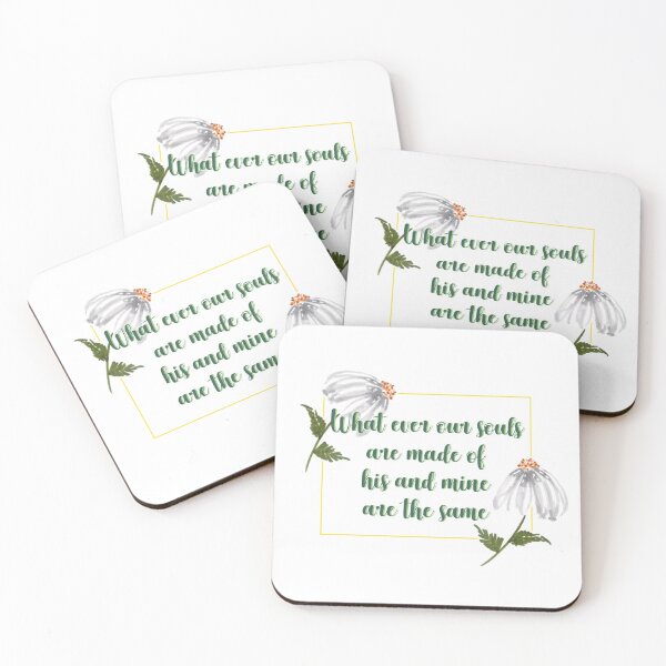 Item preview, Whatever our souls are made of his and mine are the same flower quote 2 designed and sold by DoodlesFlowers.