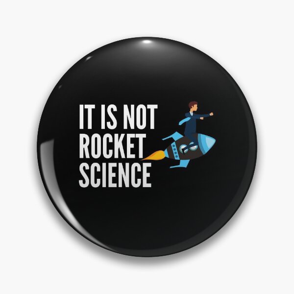 Item preview, It is Not Rocket Science designed and sold by JPMprints.