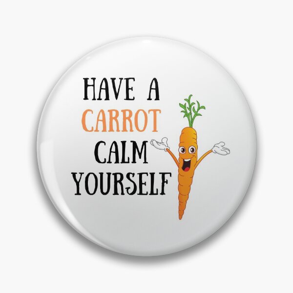 Item preview, Have a carrot calm yourself designed and sold by MillenaryShop.