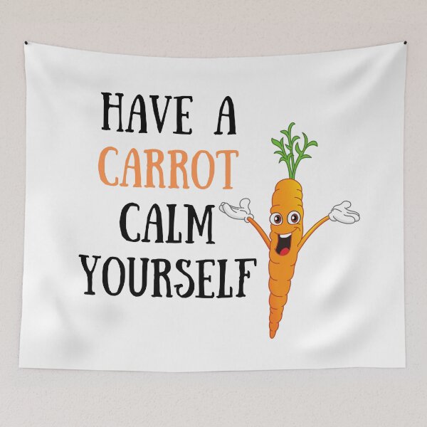 Item preview, Have a carrot calm yourself designed and sold by MillenaryShop.