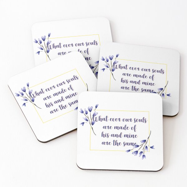 Item preview, Whatever our souls are made of his and mine are the same flower quote 3 designed and sold by DoodlesFlowers.