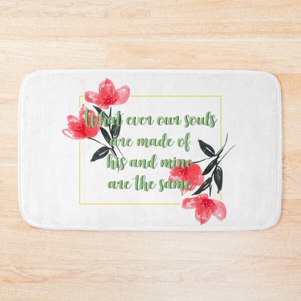 Item preview, Whatever our souls are made of his and mine are the same flower quote 4 designed and sold by DoodlesFlowers.