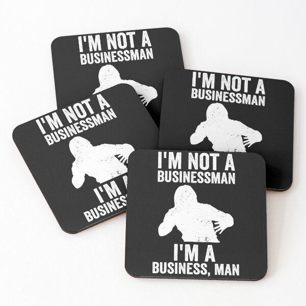Item preview, I'm Not A Businessman I'm A Business, Man designed and sold by findot.