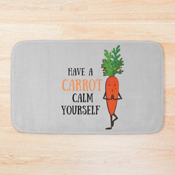 Item preview, Have a Carrot Calm Yourself designed and sold by MillenaryShop.