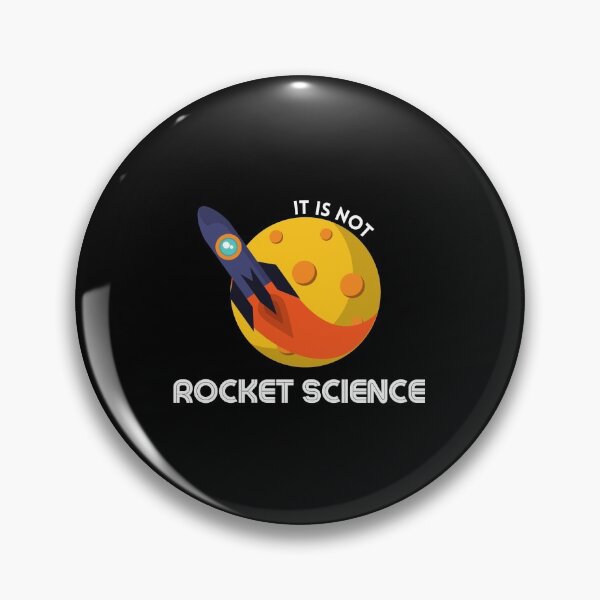 Item preview, It is Not Rocket Science designed and sold by JPMprints.