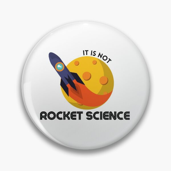 Item preview, It is Not Rocket Science designed and sold by JPMprints.