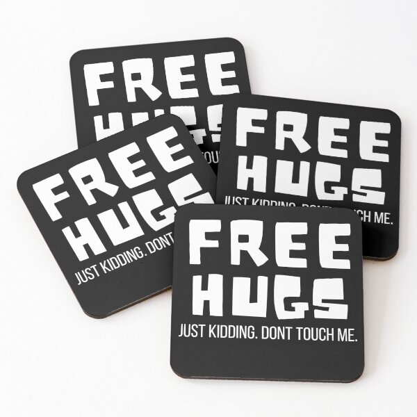 Item preview, Free Hugs. Just Kidding. Don't Touch Me. designed and sold by TeePartyHost.