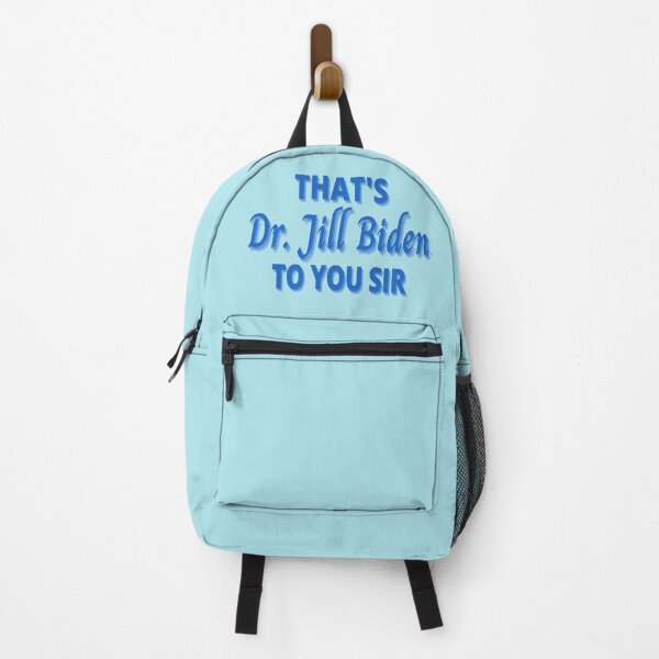 Item preview, Dr. Jill Biden, That's Dr. Jill Biden to you sir designed and sold by Spiritualish.