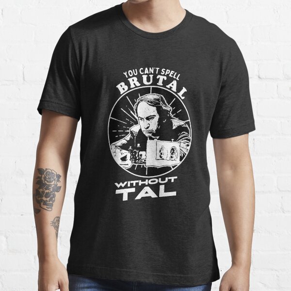 You Can'T Spell Brutal Without Tal-Mikhail Tal Fans T Shirt Diy Big Size  100% Cotton The Pirate Of Latvia Mikhail Tal Fans - AliExpress