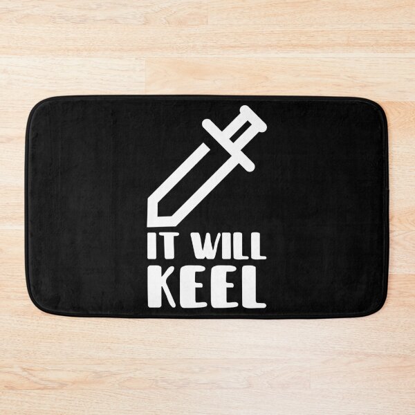 Item preview, It Will Keel Quote designed and sold by bradycarstens.