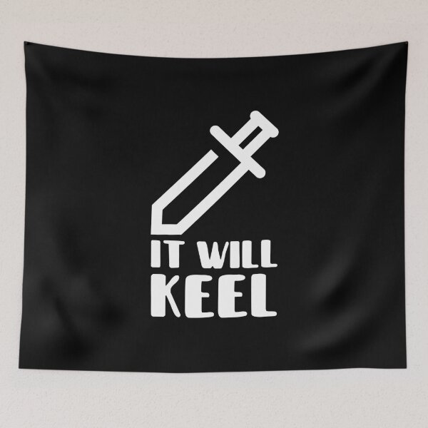 Item preview, It Will Keel Quote designed and sold by bradycarstens.