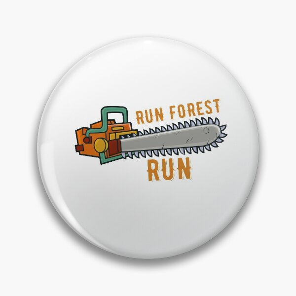 Item preview, Run Forest Run Lumberjack Chainsaw Joke designed and sold by Mytoonsquad.