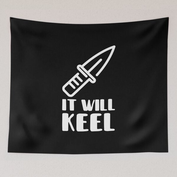 Item preview, It Will Keel designed and sold by bradycarstens.