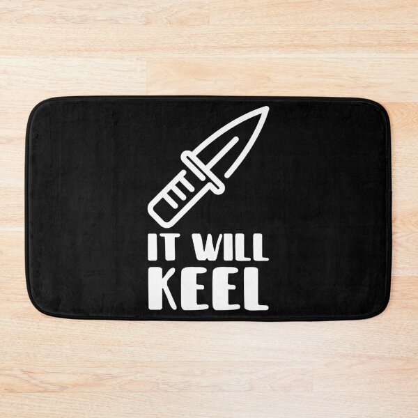 Item preview, It Will Keel designed and sold by bradycarstens.