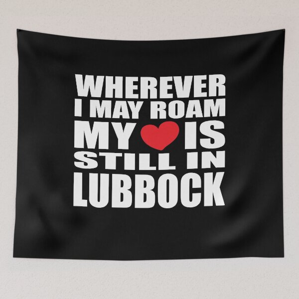 Item preview, My home and heart is in Lubbock designed and sold by RoguePixel.